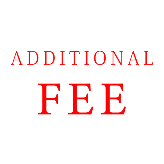 Additional Fee